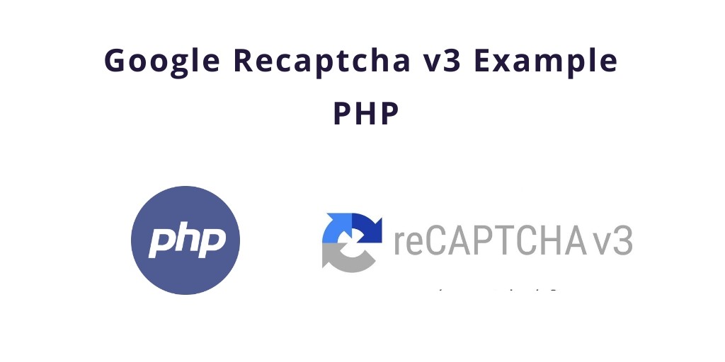 Google Recaptcha v3 Demo Example PHP
