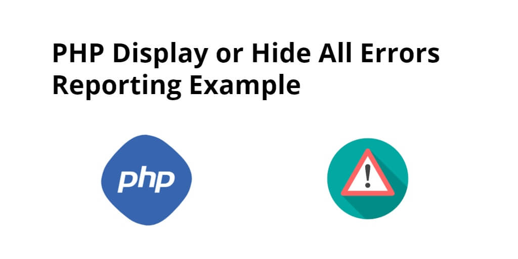 PHP Display All Errors Example