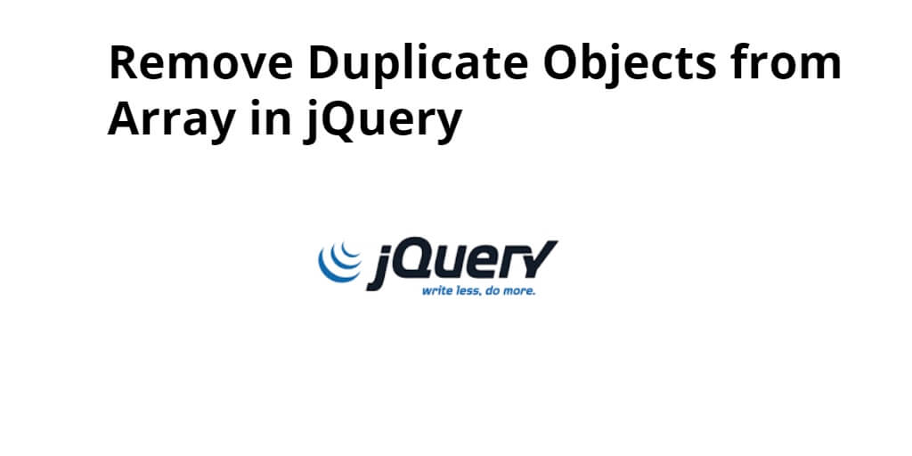 Remove Duplicate Objects from Array in jQuery
