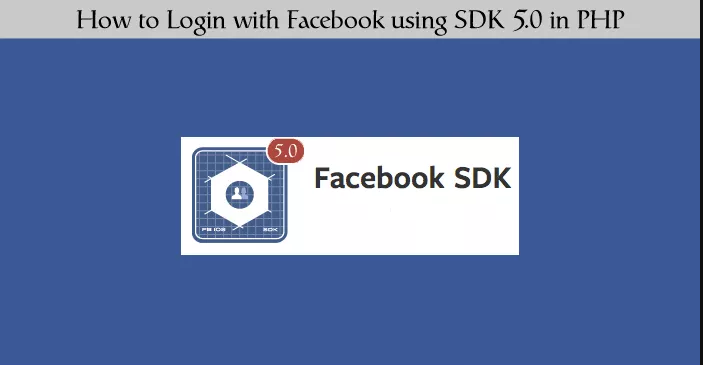 How to Login with Facebook API SDK v5 in PHP