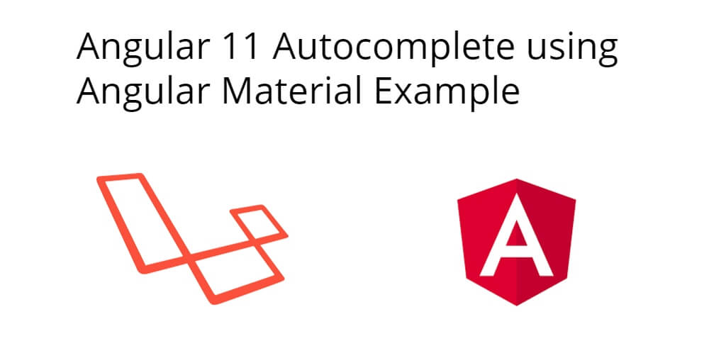 Angular 11 Autocomplete using Angular Material Example