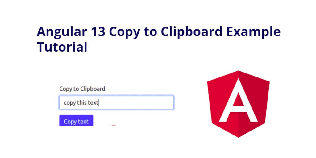 Angular 13 Copy to Clipboard Example Tutorial