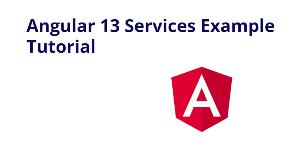 Angular 13 Services Example