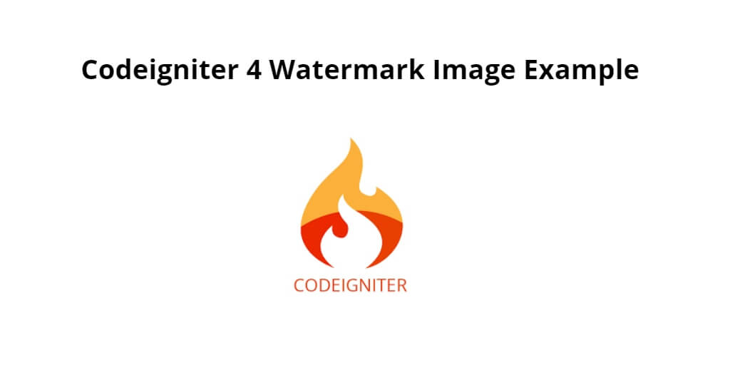 Codeigniter 4 Watermark Image Example