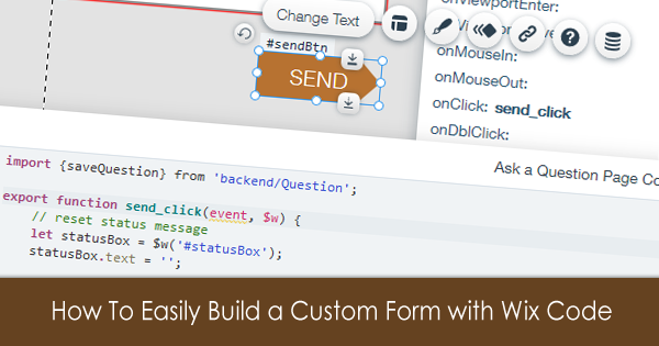 How To Easily Build a Custom Form with Wix Code