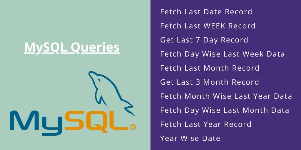 Query For Get Data Of Last Day, Week, Month, YEAR – Mysql