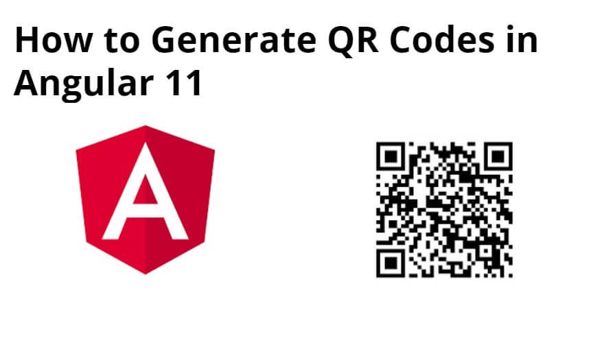Angular 11 Create/Generate QR Code Tutorial Example