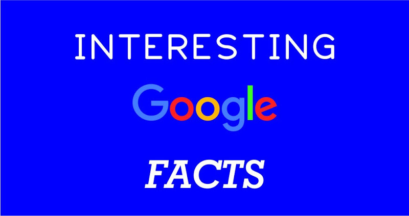 20+ Inspiring and Interesting Facts about Google