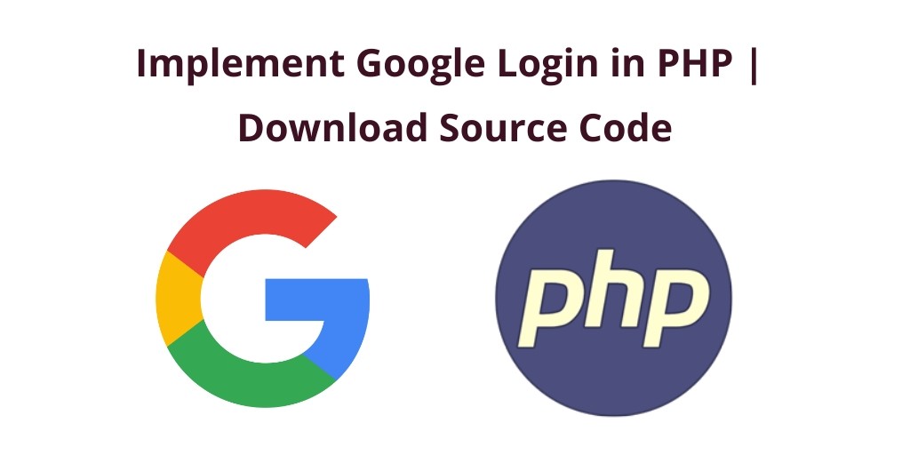 Login with Google Account using PHP source code
