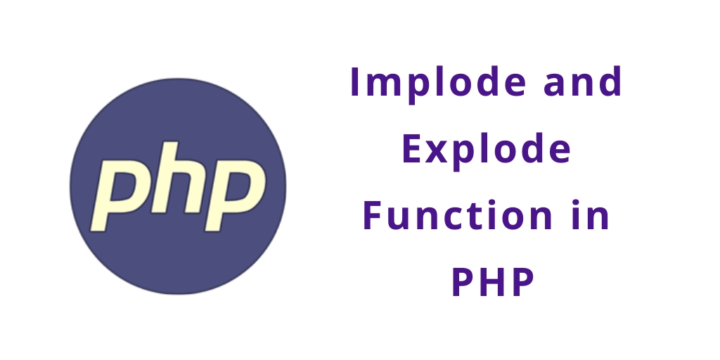PHP | Implode and Explode Function