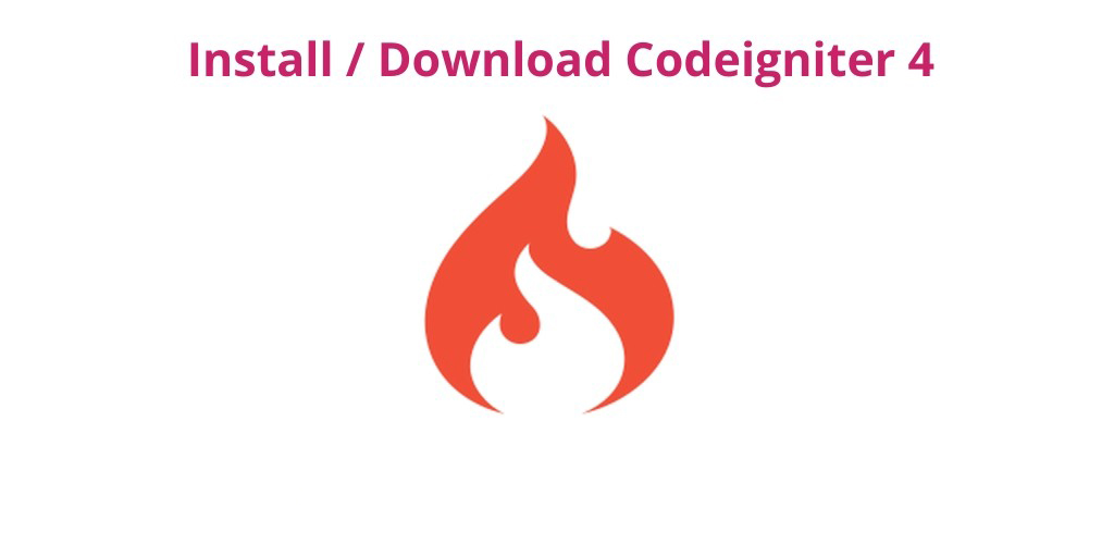 Install / Download Codeigniter 4 By Manual, Composer, Git