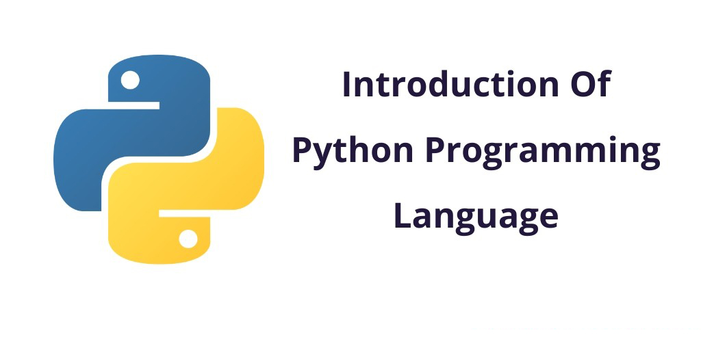 Python Programming Language Introduction