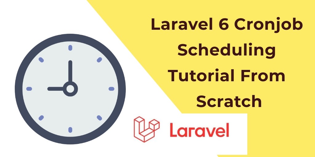 Laravel 7/6 Cron Job Scheduling