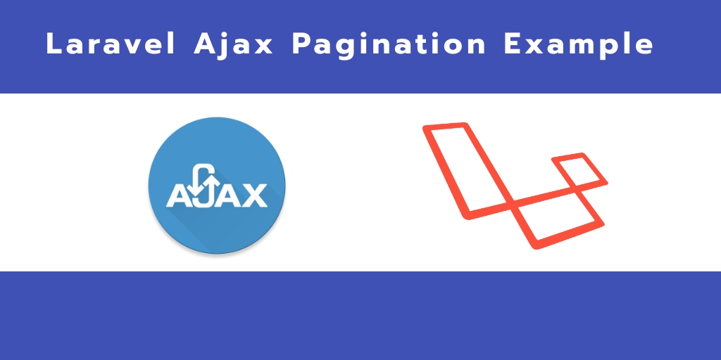 Laravel 7 Ajax Pagination Example Tutorial