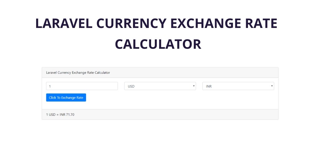 Laravel 7/6 Currency Exchange Rate Calculator