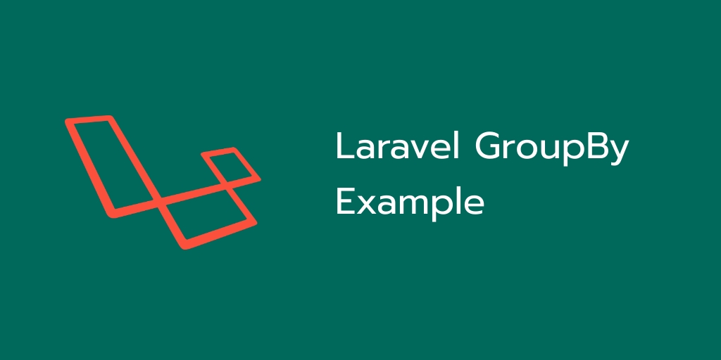 Laravel Group by Example