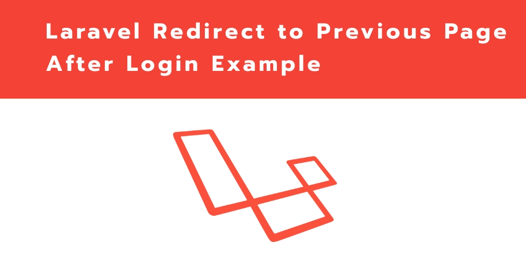 Laravel 7 Redirect to Previous Page After Login Example