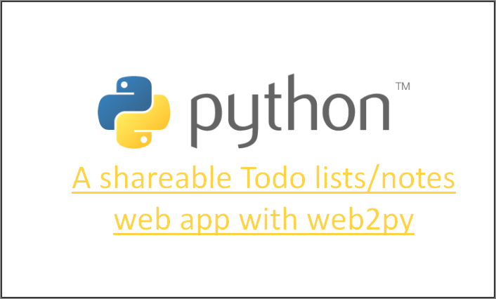 Python: A shareable Todo lists/notes web app with web2py Part 1