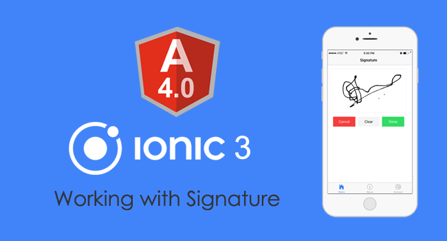 Ionic 3 and Angular 4: Working with Signature Pad.