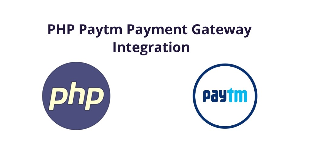 PHP Paytm Payment Gateway Integration