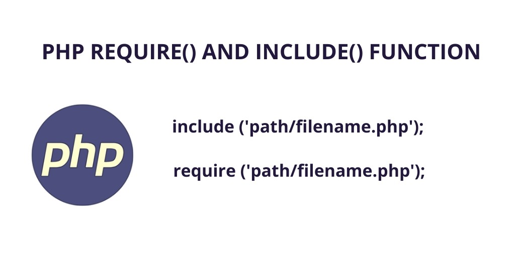 PHP Require and Include Function Example