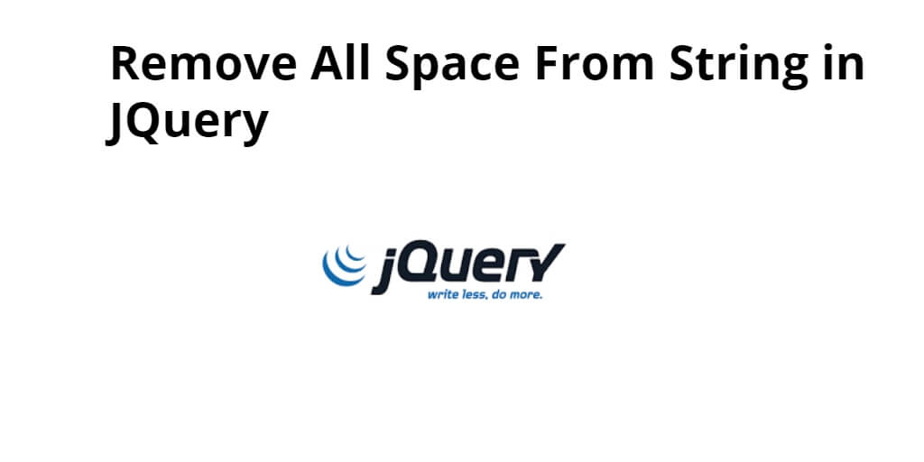 jQuery Remove All Space From String