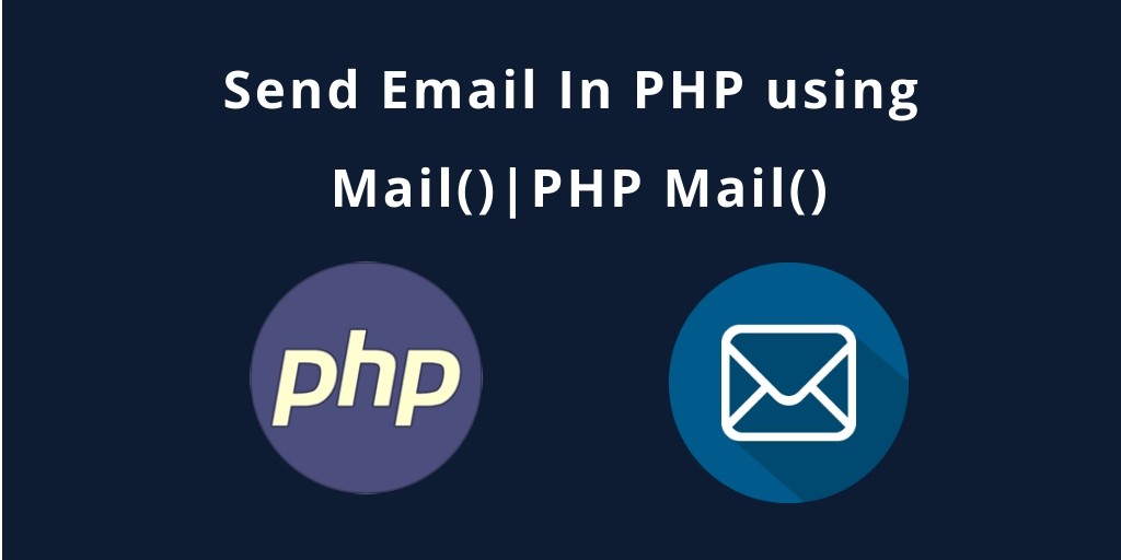 PHP Sending Email (text/html)|PHP Mail() Function
