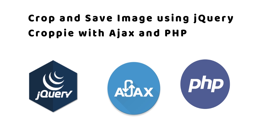 Crop and Save Image Using jQuery Croppie and PHP