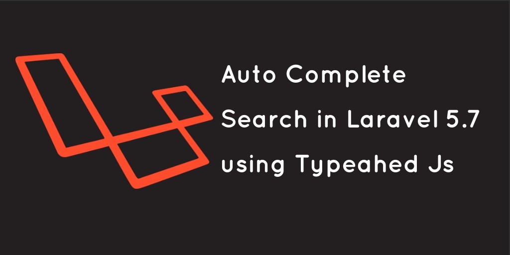 Autocomplete Search Using Typeahead js in Laravel 5.7