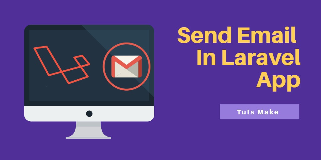 How to Send Email in Laravel App with Example